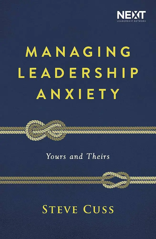 Managing Anxiety in Senior Leadership