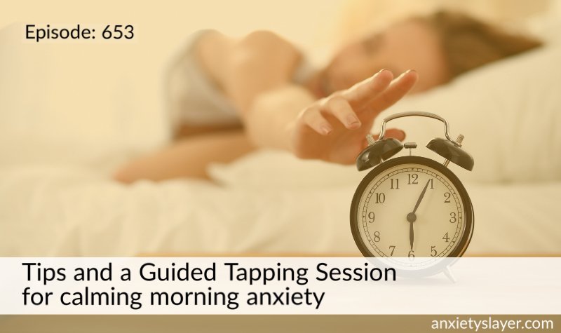 Tips for Calming Morning Anxiety
